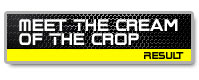 MEET THE CREAM OF THE CROP RESULT
