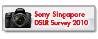 Sony Singapore DSLR Survey 2010
