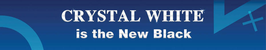 CRYSTAL WHITE is the New Black