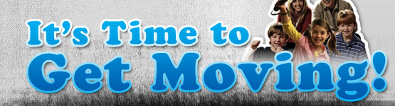 It's Time to Get Moving!