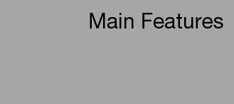 Main Features
