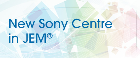 New Sony Centre in JEM.