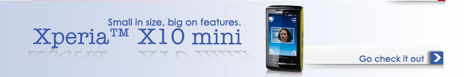 Small in size, big on features. Xperia™ X10 mini. Go check it out > 