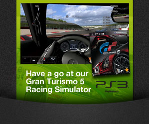 Have a go at our Gran Turismo 5 Racing Simulator