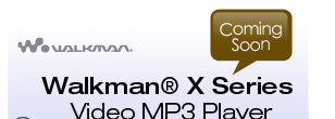 Coming Soon: The First OLED Walkman&reg; Video MP3 Player