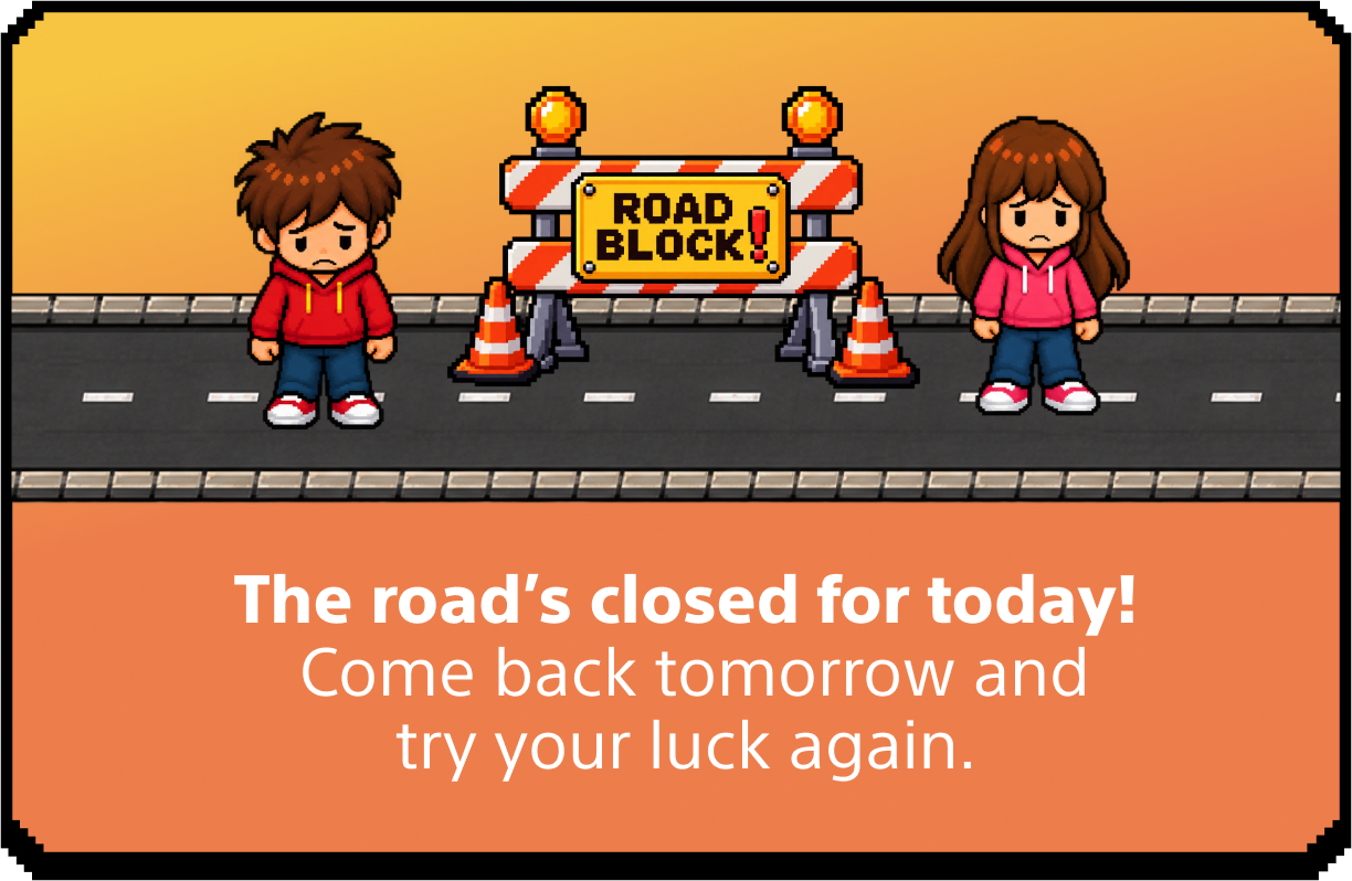 Come back tomorrow